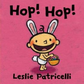 Hop! Hop! Leslie Patricelli 英文入门启蒙纸板书 英文原版