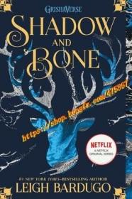 Shadow and Bone