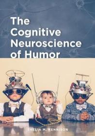 现货The Cognitive Neuroscience of Humor