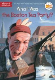 波士顿倾茶事件 英文原版童书 What Was the Boston Tea Party 历史百科