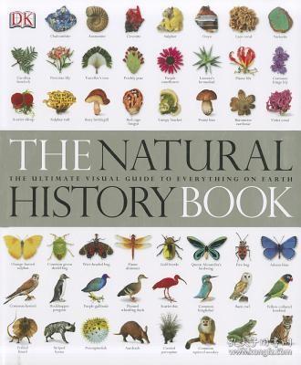 The Natural History Book：The Ultimate Visual Guide to Everything on Earth