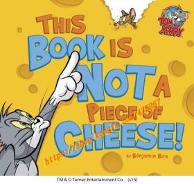 This Book Is Not a Piece of Cheese!