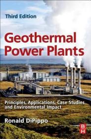 英文原版 Geothermal Power Plants, Third Edition: Princ