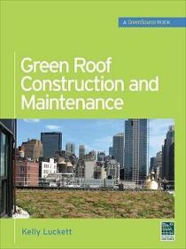 Green Roof Construction and Maintenance (GreenSource Books)