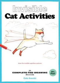 Invisible Cat Activities: A Complete-The-Dra...