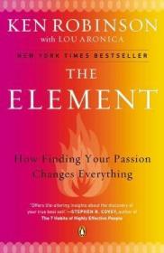 The Element：How Finding Your Passion Changes Everything