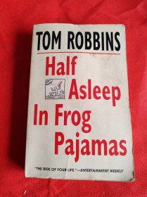 Half Asleep in Frog Pajamas 穿着青蛙睡衣半梦半醒 魔幻现实小说 Tom Robbins