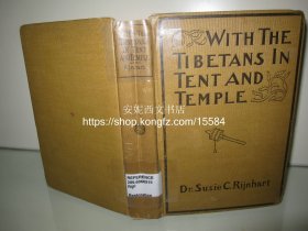 1901年英文《西藏之行：与西藏人在一起》》--- 13幅照片+1幅地图，研究清末藏区的必备参考书 With the Tibetans in Tent and Temple