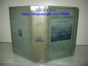 1929年英文《中国船队：茶叶的贸易，运输，鸦片》---- 海洋贸易，大量珍贵图片，带罕见书衣 The China Clippers