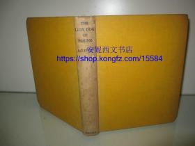 1932年英文《北京犬/京巴》--- 大量历史和现代图片/研究北京犬（京巴）西文必备资料，北京狗，令人惊讶的北京犬历史