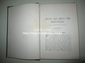 1891年英文《书摊觅书》---- 伦敦古籍书摊寻书的黄金日子，西方经典书话作品，藏书人必读  Round And About The Book-Stalls A Guide For Book-Hunter