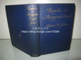 1913年英文《漫步在名家手迹之林》-----  精美西方名家手迹图片，董桥爱读的书话，西方经典书话作品，藏书人必读，书顶刷金，毛边本