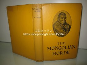 1930年英文《蒙古部落》----- 作者在蒙古中亚的游历， 22副手绘插图，20世纪20-30年代蒙古地区风俗文化的真实记录 The Mongolian Horde