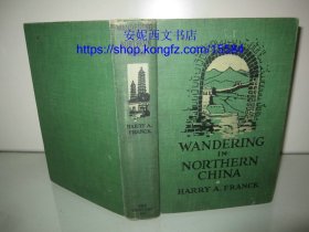 （未售）1923年英文《游历中国北方》----- 游历中国北方省份 171幅珍贵老照片反映中国北方的民风民俗，建筑景观+彩色折叠中国地图