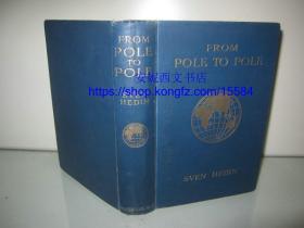 1914年英文《从南极到北极》----- 斯文·赫定带你发现地球，环球之旅，周游世界，珍贵地标建筑照片，书顶刷金 From Pole to Pole
