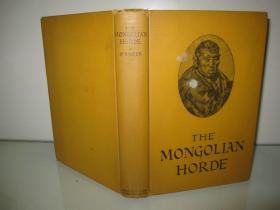 1930年英文《蒙古部落》---- 作者在蒙古中亚的游历， 22副手绘插图 The Mongolian Horde