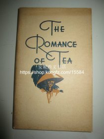 1934年英文《茶的浪漫史》---- 大量茶叶茶道相关图片，世界茶叶地图，珍贵稀见的早期茶叶专著 The Romance of Tea