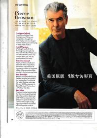 皮尔斯布鲁斯南（Pierce Brosnan） 明星杂志专访彩页 切页/海报/期刊（详见商品详情）