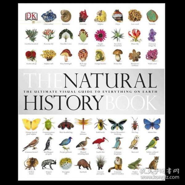 The Natural History Book：The Ultimate Visual Guide to Everything on Earth