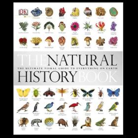 The Natural History Book：The Ultimate Visual Guide to Everything on Earth