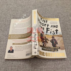 The Heart and the Fist: The Education of a Humanitarian, the Making of a Navy SEAL