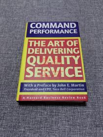 Command Performance The Art of Delivering Quality Service