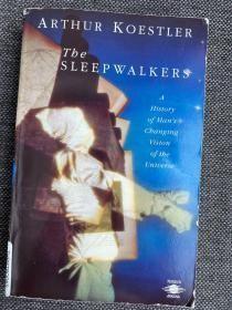 国内现货-【原版】The Sleepwalkers: A History of Man's Changing Vision of the Universe《梦游者：人类不断变化的宇宙视野的历史》