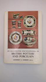 国内现货-【原版】An Illustrated Encyclopaedia of British Pottery and Porcelain《英国陶器和瓷器插图百科全书》