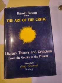 The Art of the Critic: Literary Theory and Criticism from the Greeks to the Present vol8 第8卷 Early twentieth century 精装一厚册