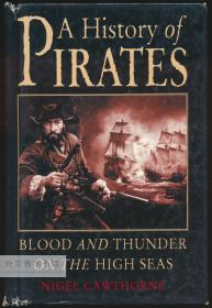 A History of Pirates: Blood and Thunder on the High Seas 英文原版-《海盗史：公海上的血与雷》