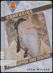 Confucius: Philosopher & Teacher 英文原版-《孔子：哲学家和老师》