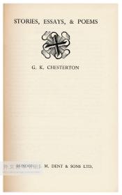 Everyman's Library No.913 - Stories, Essays, & Poems by G. K. Chesterton 英文原版-《吉尔伯特·基思·切斯特顿：故事、散文和诗歌 》（人人文库）