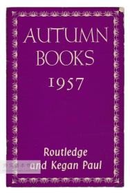 Routledge and Kegan Paul: Autumn Books 1957 英文原版-《劳特利奇和基根·保罗出版社1957年秋季出版书目》