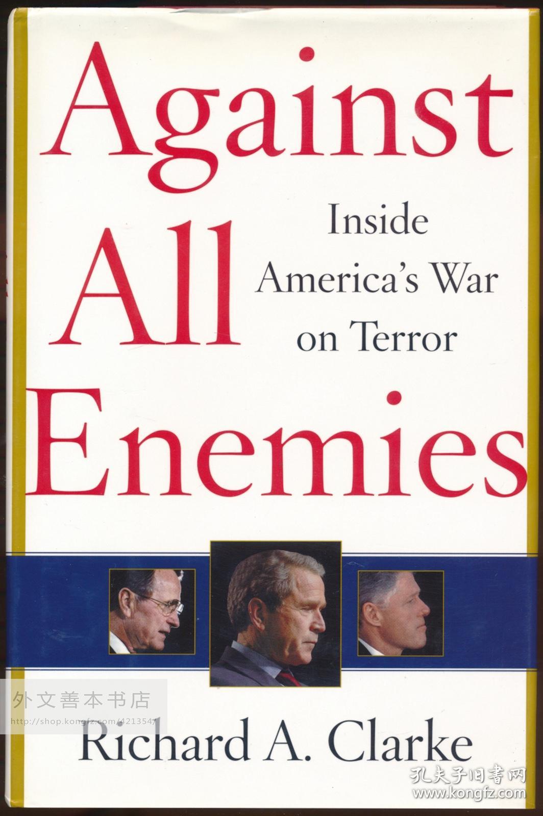 Against All Enemies: Inside America's War on Terror 英文原版-《对抗所有人：美国反恐战争内幕》