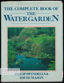 The Complete Book of the Water Garden 英文原版-《水上花园全集》