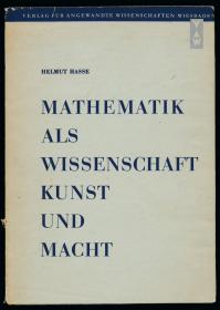 Mathematik Als Wissenschaft Kunst Und Macht 德文原版-《数学作为一门科学艺术和力量》