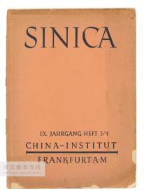 Sinica Xi. Jahrgang·Heft 3/4 China-Institut Frankfurt·A·M Zeitschrift für Chinakunde und Chinaforschung 德文原版-《德国汉学核心刊物：中国研究杂志，1934年度3月4月合刊号， 法兰克福中国研究所》