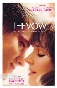 The Vow: The True Events that Inspired the Movie 英文原版-《誓言：启发电影的真实事件》