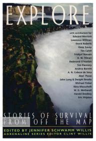 Explore: Stories of Survival from Off the Map 英文原版-《探索：地图之外的生存故事》