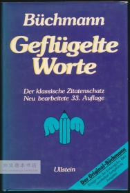 Geflügelte Worte. Der Zitatenschatz des deutschen Volkes 德文原版-《有翼的话， 德国人语录宝库 》