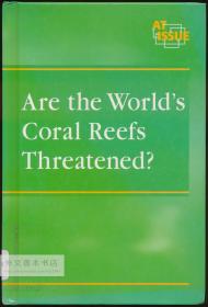 Are the World's Coral Reefs Threatened? 英文原版-《世界上的珊瑚礁受到威胁了吗？》