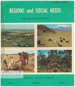 Regions and Social Needs: Concepts in Social Science (California State Series) (Teacher's Edition)英文原版-《地区和社会需求：社会科学概念》（教师版）