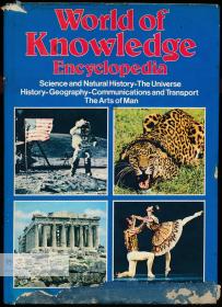 World of Knowledge Encyclopedia: Science and Natural History-The Universe History-Geography-Communications and Transport The Arts of Man 英文原版-《知识世界百科全书：科学与自然史-宇宙史-地理-传播与交通人类艺术》