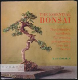 Essential Bonsai: Grow Your Own Bonsai   A Practical Guide 英文原版-《基本盆景：种植你自己的盆景实用指南》