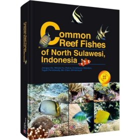 印尼北苏拉威西海常见珊瑚礁鱼类图集（英文版）