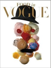 正版现货 Food in Vogue 菜谱美食时尚杂志Vogue的食物专辑摄影