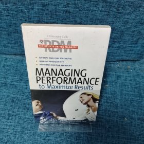 Managing Performance to Maximize Results (Results-Driven Manager).
