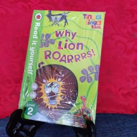 Why Lion Roarrrs!. Based on the Characters Created by Tiger Aspect (Tinga Tinga Tales) 英文儿童绘本