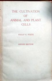 The Cultivation of Animal and Plant Cells