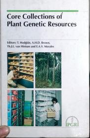 Core Collections of Plant Genetic Resources(植物遗传资源的核心集合)【精装 英文原版】